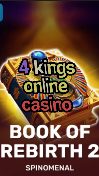 4 kings online casino-trdjkmsxjksdss.com